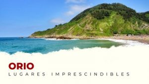 Qué ver en Orio: Lugares Imprescindibles