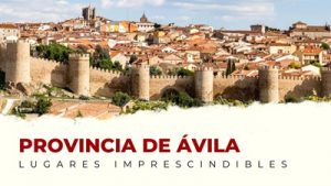 Qué Ver en la Provincia de Ávila