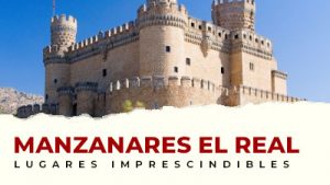 Lo mejor de Manzanares el Real