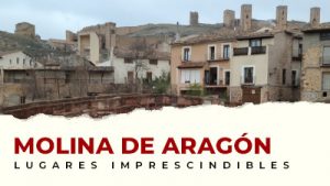 Lo mejor de Molina de Aragón