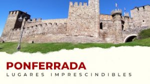 Lo mejor de Ponferrada