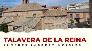 Lo mejor de Talavera de la Reina